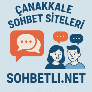 Çanakkale Sohbet Sitesi Şehirle Bütünleşen Keyifli Yolculuk